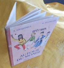 Locqueneux Beauregard Martine AUTOUR DU MONDE Premier Livre De Lecture courante