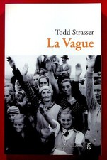 La Vague - Récit - Roman - Todd Strasser - 2008