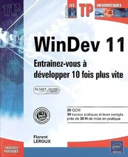 WinDev 11 : Entraînez-vous à