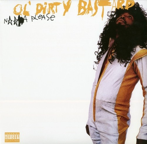 Dirty bastard a please - ol',