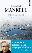 Sable mouvant: Fragments de ma