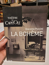 GIACOMO PUCCINI - LA BOHEME - THEATRE DU CAPITOLE - Opera En 4 Actes