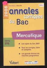 ANNALES CORRIGEES DU BAC 2008 MERCATIQUE SERIE STG (STMG)