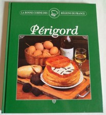 Périgord - La bonne cuisine des régions de France - Sylvie Girard - France Lo