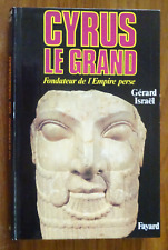 Cyrus Le Grand Fondateur De