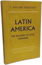 Latin America - The Balance Of Race Redressed | J. Halcro Ferguson | Bon état