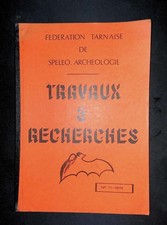 Fédération tarnaise de spéléo-archéologie Travaux et recherches N°11 1974
