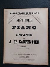 Méthode de piano enfants A.LE CARPENTIER Cours pratique 83è Edition Pierre NOEL