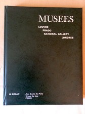 Musées * Louvre / Prado / National + Tate Gallery * Grolier 1970 * EO Française
