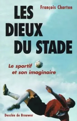 Les dieux stade - du, stade,