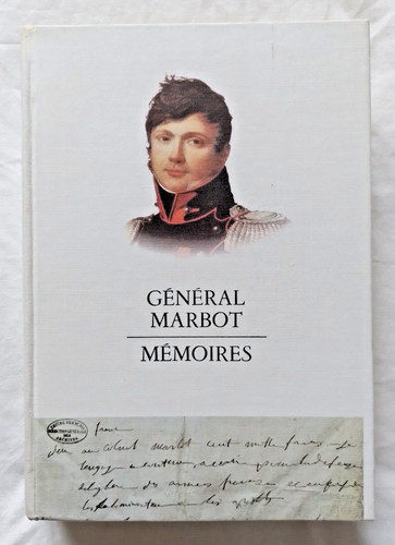Mémoires général marbot - mémoires, du