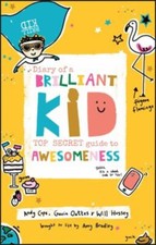Journal D'Un Enfant Brillant : Guide Top Secret Pour L'Excellence