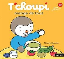 Tchoupi mange de tout  de