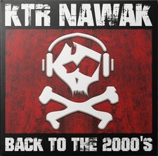 KTR Nawak - Back To The 2000's