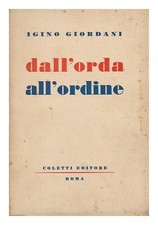 Giordani, Igino Dall'Orda À L'Ordre 1945 Première Édition Broché