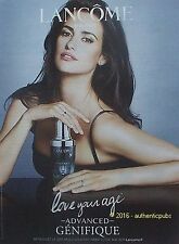 PUBLICITE LANCOME ADVANCED GENIFIQUE BEAUTE PENELOPE CRUZ DE 2016 FRENCH AD PUB