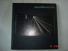 La lumière et le film (édition Time-Life la photographie) 1982