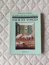 Pierre de la CONDAMINE - Une principauté de conte de fées, SALM En Vosges - 1965
