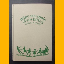 MIPE, SES AMIS ET SES BÊTES