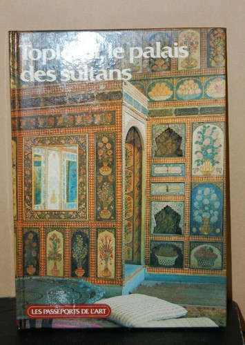 Topkapi plais des sultans - des,