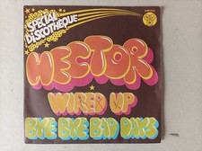 Hector - Wired up / Bye bye