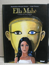 ELLA MAHE - Maryse &JF CHARLES - tome 1 en EO - GLENAT