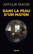 Dans la peau d'un maton -