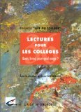 Collectif - Lectures pour les collèges. Quels livres, pour quel usage ? - 2010 -
