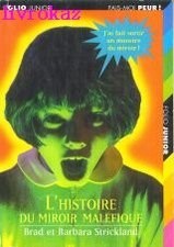 L'histoire du miroir maléfique
