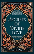 Secrets De L'Amour Divin : Un