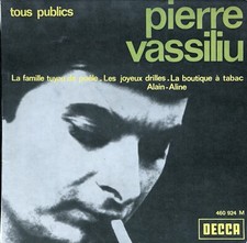 PIERRE VASSILIU  -  Decca 460924  - La Famille Tuyau de Poêle - Alain Aline, + 2
