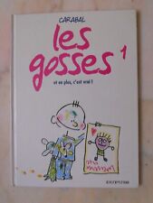 LES GOSSES 1 et en plus, c'est vrai! BD Dupuis 1997 carabal