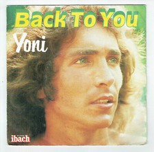 YONI Vinyle 45T 7" SP BACK TO YOU - ON THE ROAD - Disques IBACH 60083