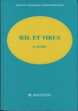 Livre : Oeil et Virus - SFO - Ophtalmologie Virologie Oculaire - Hervé Offret
