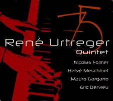 RENÉ URTREGER QUINTET - NICOLAS FOLMER, HERVÉ MESCHINET