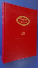 WHO'S WHO IN FRANCE ► DICTIONNAIRE BIOGRAPHIQUE ► 2004 - 2005