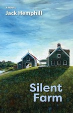 Silent Farm by Hemphill, Jack