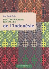 Dictionnaire Insolite de l'Indonesie, Elsa Calve-Celik