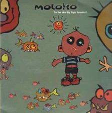 Moloko Do You Like My Tight