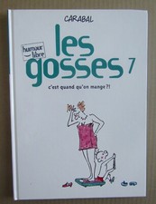 BD Les Gosses N° 7 - C'est quand qu'on mange  2001 - Carabal