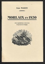 MORLAIX EN 1830 . Jean MARZIN