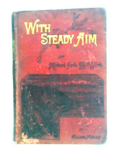 With steady aim - with, (william