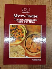 Micro-Ondes - Cuisiner ensemble les 3 plats d'un menu - lisa