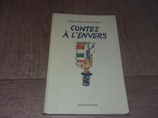 CONTES À L'ENVERS / BORIS MOISSARD ET PHILIPPE DUMAS