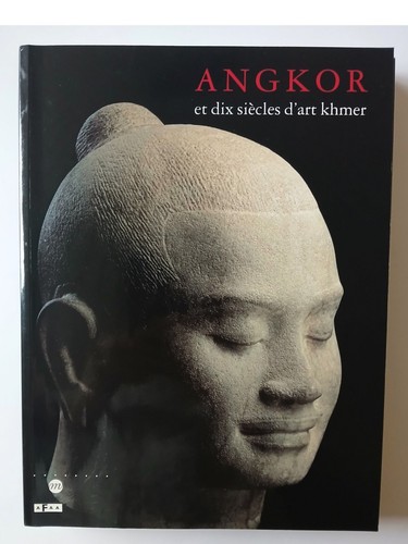 Angkor dix siècles art - angkor,