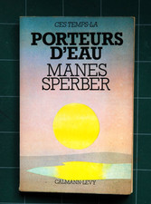 "Ces Temps là PORTEURS d'EAU"