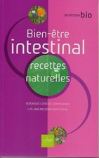 SANTE - DIETETIQUE / BIEN-ETRE INTESTINAL : RECETTES NATURELLES - V. LIEGEOIS