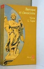 Baroque et classicisme, Victor-Lucien Tapié et  Marc Fumaroli