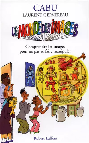 Monde des images - le, images,