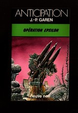 FLEUVE NOIR ANTICIPATION  n°814  J.-P. JEAN PIERRE GAREN OPERATION EPSILON neuf